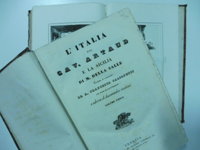 L'Italia del cav. Artaud e la Sicilia di M. Della Salle tradotte ed accresciute da A. Francesco Falconetti con note ed illustrazioni...